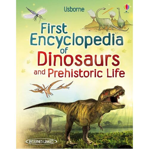 Usborne - First Encyclopedia of Dinosaurs and Prehistoric Life